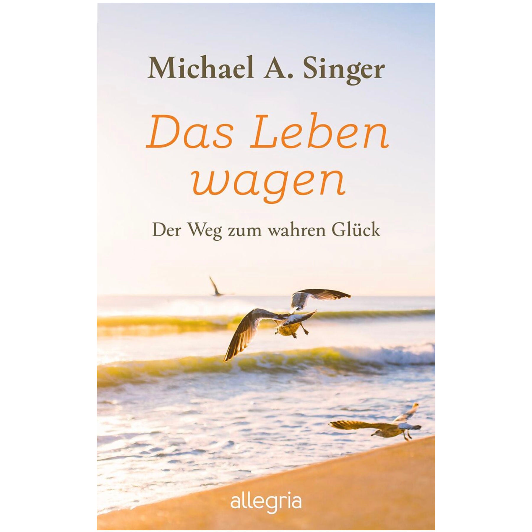 Libro Osare vivere di Michael Singer